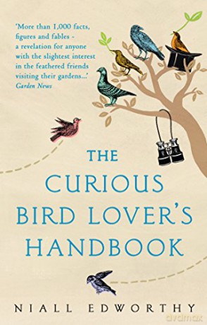 The Curious Bird Lover's Handbook - Niall Edworthy [KSIĄŻKA]