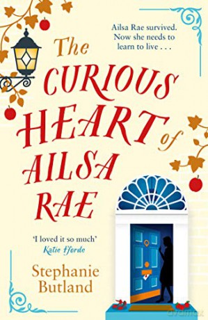 The Curious Heart of Ailsa Rae - Stephanie Butland [KSIĄŻKA]