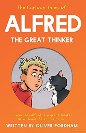 The Curious Tales of Alfred the Great Thinker - Oliver Fordham [KSIĄŻKA]