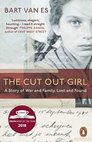 The Cut Out Girl: A Story of War and Family, Lost and Found: The Costa Book of the Year 2018 - Bart van Es [KSIĄŻKA]