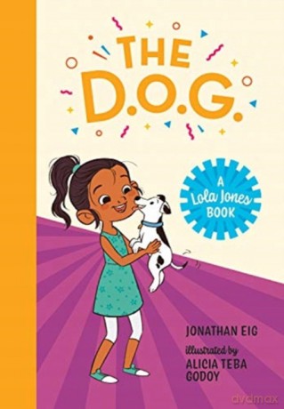 The D.O.G. (A Lola Jones Book) - Jonathan Eig [KSIĄŻKA]
