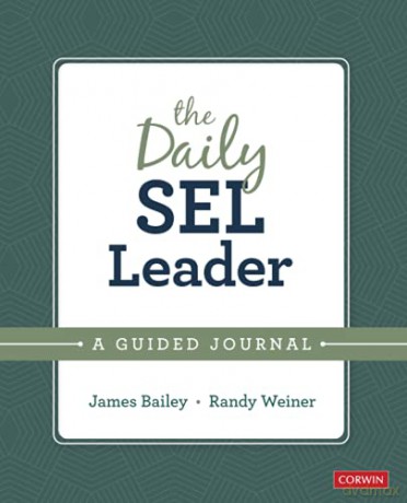 The Daily SEL Leader: A Guided Journal - James A. Bailey [KSIĄŻKA]