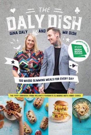 The Daly Dish: 100 Masso Slimming Meals for Everyday - Gina, Karol Daly [KSIĄŻKA]