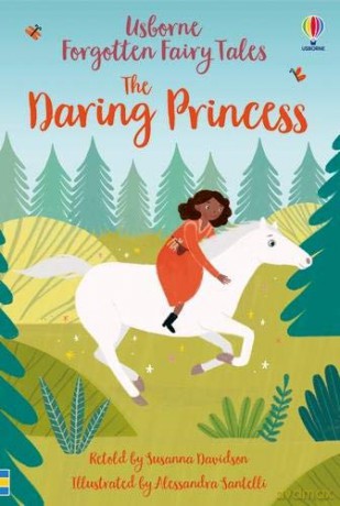 The Daring Princess (Young Reading Series 1) (Young Reading Series 1: Forgotten Fairy Tales) - Susanna Davidson [KSIĄŻKA]
