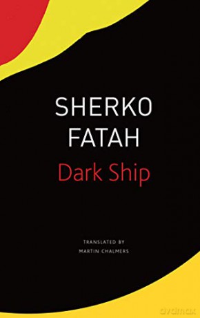 The Dark Ship (The Seagull Library of German Literature) - Sherko Fatah [KSIĄŻKA]