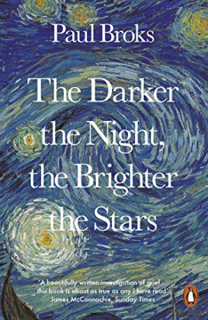 The Darker the Night, the Brighter the Stars: A Neuropsychologist's Odyssey - Paul Broks [KSIĄŻKA]