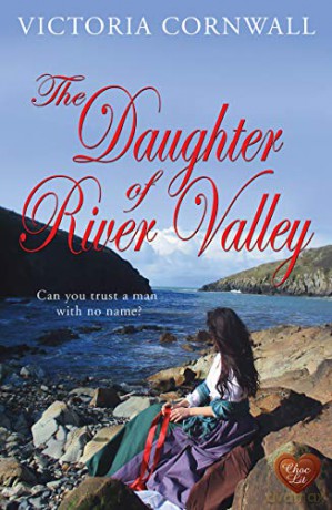 The Daughter of River Valley (Cornish Tales) - Victoria Cornwall [KSIĄŻKA]