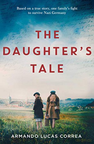The Daughter's Tale - Armando Lucas Correa [KSIĄŻKA]