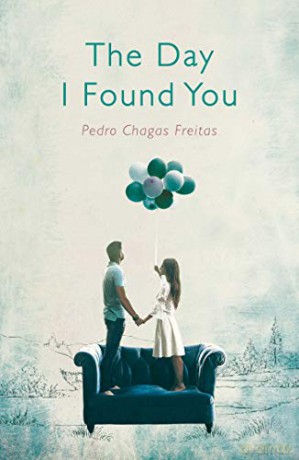 The Day I Found You - Pedro Chagas Freitas [KSIĄŻKA]