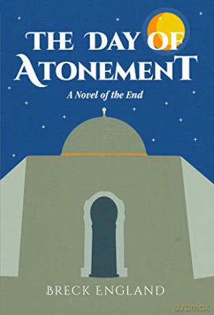 The Day of Atonement: A Novel of the End - Breck England [KSIĄŻKA]
