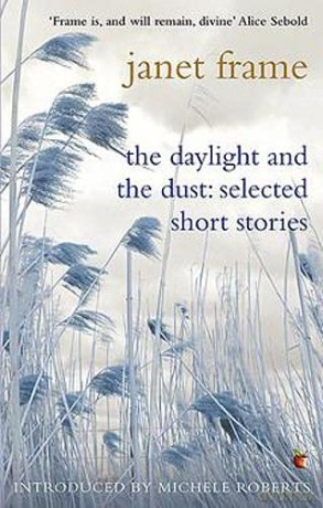 The Daylight And The Dust: Selected Short Stories (Virago Modern Classics) - Janet Frame [KSIĄŻKA]
