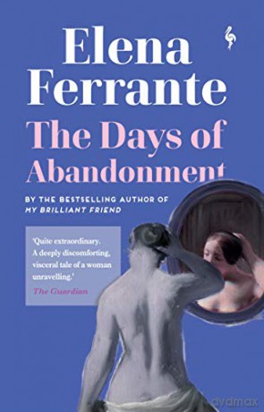 The Days of Abandonment: Elena Ferrante - Elena Ferrante [KSIĄŻKA]