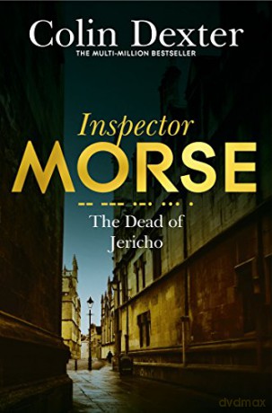 The Dead of Jericho (Inspector Morse Mysteries) - Colin Dexter [KSIĄŻKA]