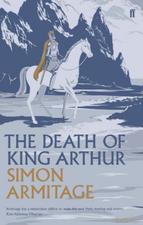 The Death of King Arthur - Simon Armitage [KSIĄŻKA]