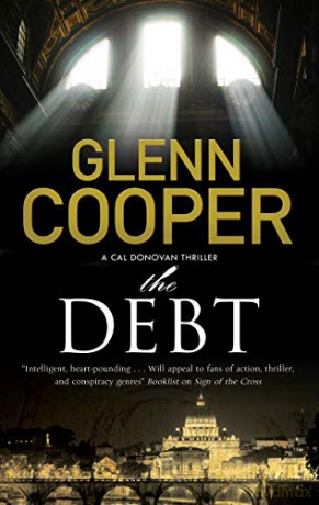 The Debt: 3 (A Cal Donovan Thriller) - Glenn Cooper [KSIĄŻKA]