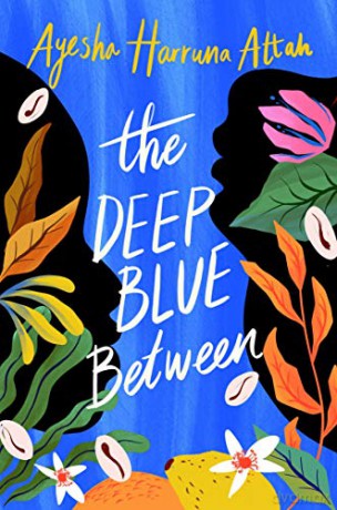 The Deep Blue Between - Ayesha Harruna Attah [KSIĄŻKA]