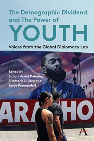 The Demographic Dividend and the Power of Youth: Voices from the Global Diplomacy Lab - Eirliani Abdul Rahman [KSIĄŻKA]