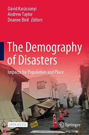 The Demography of Disasters: Impacts for Population and Place - Dávid Karácsonyi [KSIĄŻKA]