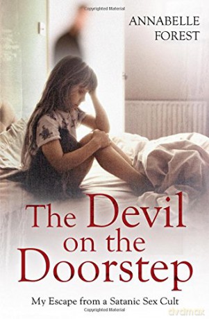 The Devil on the Doorstep: My Escape From a Satanic Sex Cult - Annabelle Forest [KSIĄŻKA]