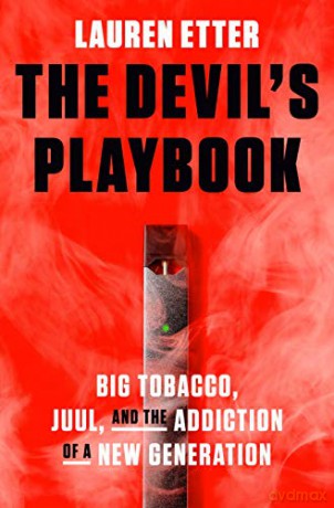 The Devil's Playbook: Big Tobacco, Juul, and the Addiction of a New Generation - Lauren Etter [KSIĄŻKA]