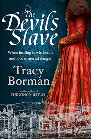 The Devil's Slave: the highly-anticipated sequel to The King's Witch (The King's Witch Trilogy) [KSIĄŻKA]