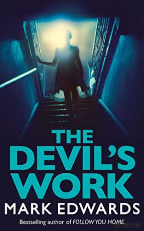 The Devil's Work - Mark Edwards [KSIĄŻKA]