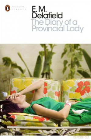 The Diary of a Provincial Lady (Penguin Modern Classics) - E.M. Delafield [KSIĄŻKA]