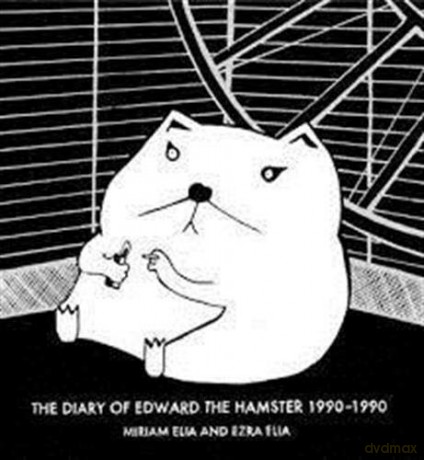 The Diary of Edward the Hamster, 1990 to 1990 - Miriam Elia [KSIĄŻKA]