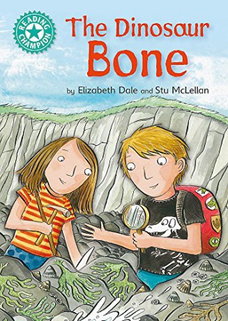 The Dinosaur Bone: Independent Reading Turquoise 7 (Reading Champion) - Elizabeth Dale [KSIĄŻKA]