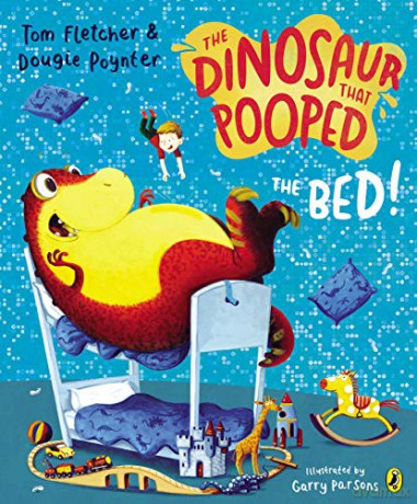 The Dinosaur That Pooped The Bed - Tom Fletcher [KSIĄŻKA]