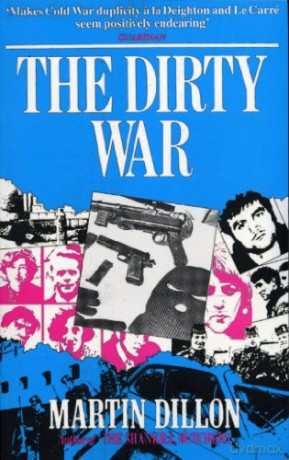 The Dirty War - Martin Dillon [KSIĄŻKA]