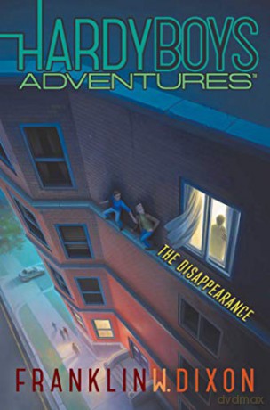 The Disappearance, 18 (Hardy Boys Adventures) - Franklin W. Dixon [KSIĄŻKA]