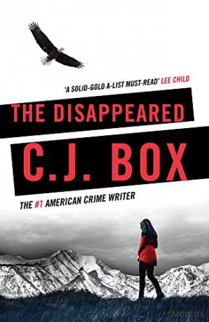 The Disappeared (Joe Pickett): 18 - C.J. Box [KSIĄŻKA]