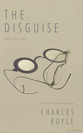 The Disguise: Poems 1977-2001 - Charles Boyle [KSIĄŻKA]
