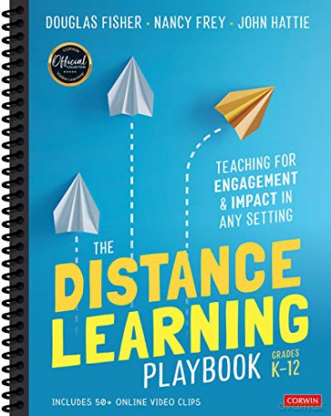 The Distance Learning Playbook, Grades K-12: Teaching for Engagement and Impact in Any Setting - Douglas Fisher [KSIĄŻKA]