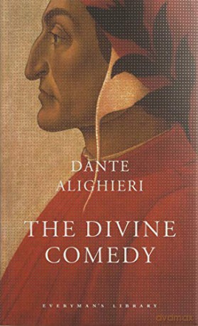 The Divine Comedy: Dante Alighieri (Everyman Classics) - Dante Alighieri [KSIĄŻKA]