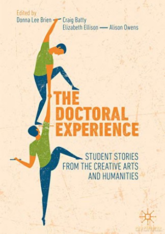 The Doctoral Experience: Student Stories from the Creative Arts and Humanities - Donna Lee Brien [KSIĄŻKA]