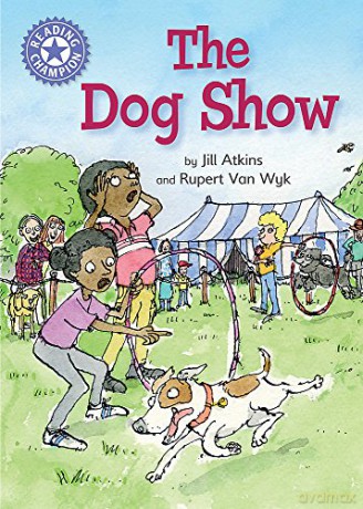 The Dog Show: Independent Reading Purple 8 (Reading Champion) - Jill Atkins [KSIĄŻKA]