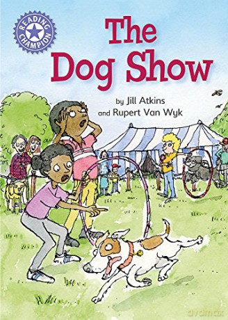 The Dog Show: Independent Reading Purple 8 (Reading Champion) - Jill Atkins [KSIĄŻKA]