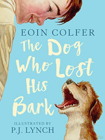 The Dog Who Lost His Bark - Eoin Colfer [KSIĄŻKA]