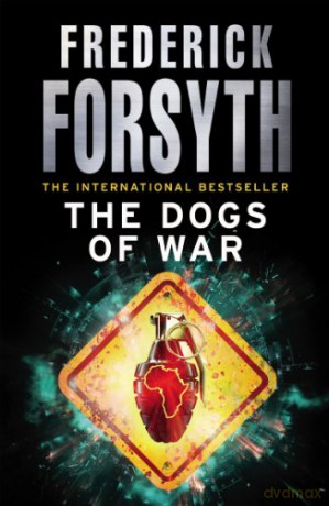 The Dogs Of War - Frederick Forsyth [KSIĄŻKA]