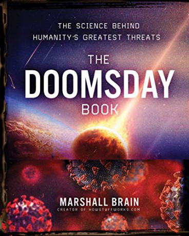 The Doomsday Book: The Science Behind Humanity's Greatest Threats - Marshall Brain [KSIĄŻKA]