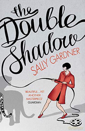 The Double Shadow - Sally Gardner [KSIĄŻKA]