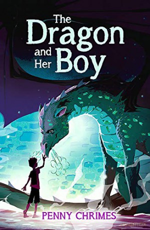 The Dragon and Her Boy - Penny Chrimes [KSIĄŻKA]