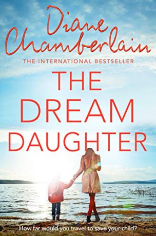 The Dream Daughter - Diane Chamberlain [KSIĄŻKA]