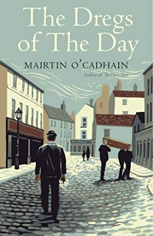 The Dregs of the Day (The Margellos World Republic of Letters) (World Republic of Letters (Yale)) - Máirtín Ó Cadhain [KSIĄŻKA]