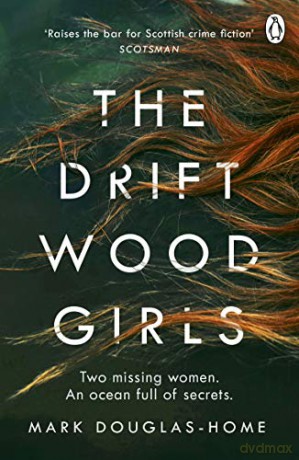 The Driftwood Girls: 4 (The Sea Detective) - Mark Douglas-Home [KSIĄŻKA]