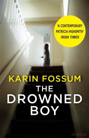 The Drowned Boy (Inspector Sejer) - Karin Fossum [KSIĄŻKA]
