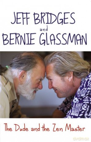 The Dude and the Zen Master - Bernie Glassman [KSIĄŻKA]