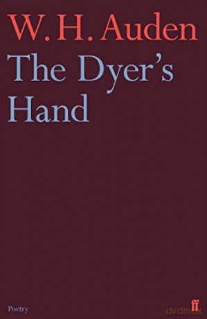 The Dyer's Hand - W.H. Auden [KSIĄŻKA]